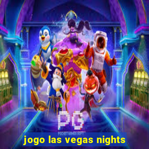 jogo las vegas nights